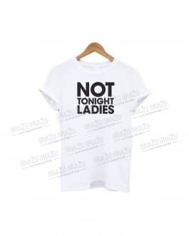 Marškinėliai bernvakariui “Not Tonight Ladies”