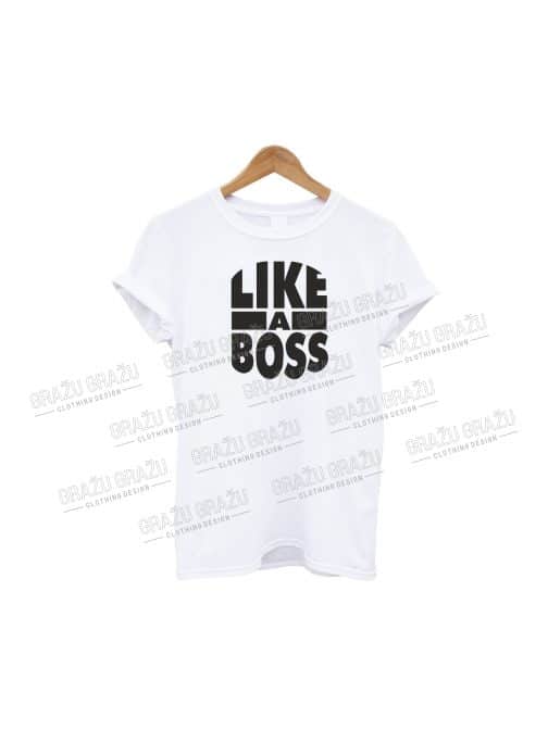 Boso marškinėliai Like a Boss