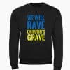 Džemperis "We will rave on putin's grave"