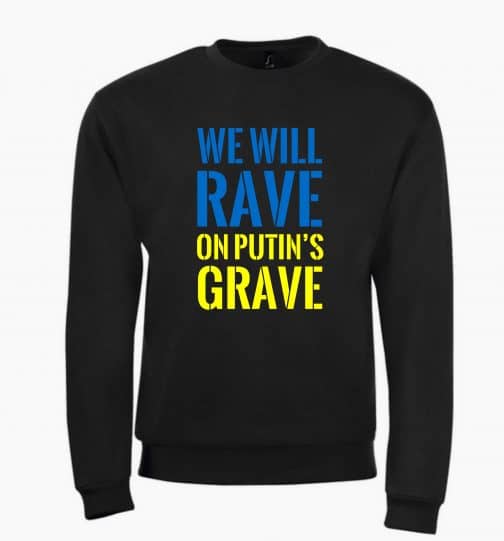 Džemperis "We will rave on putin's grave"
